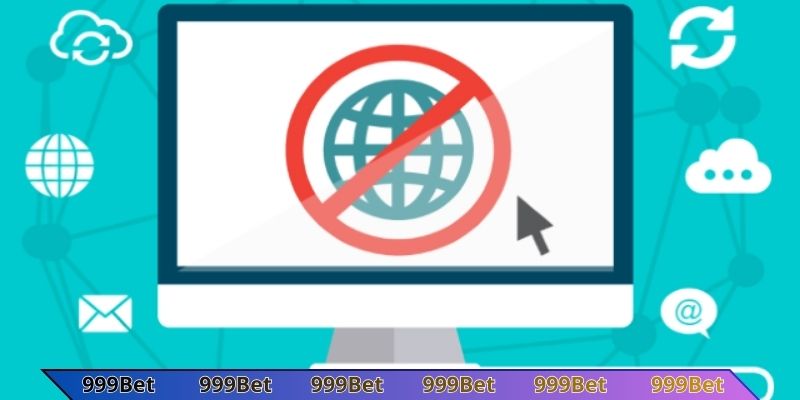 Lời khuyên khi gặp phải 999Bet bị chặn