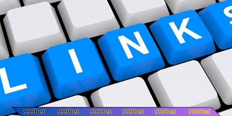 Mẹo nhận diện các link vào 999Bet chất lượng